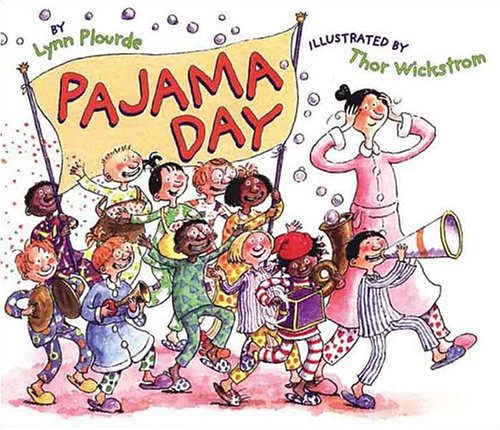 Pajama Day by Lynn Plourde