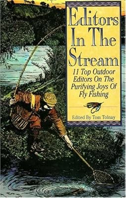 Editors in the Stream: 11 Top Outdoor Editors on the Purifying Joys of Fly Fishing