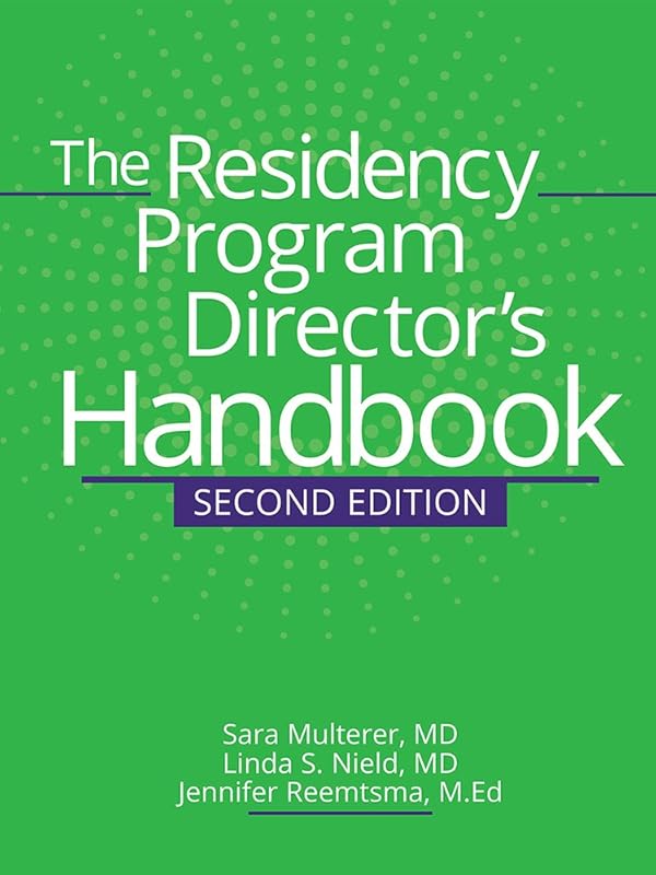 The Residency Program Director's Handbook, Second Edition by HCPro a division of BLR