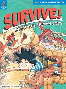 Survive! Inside the Human Body, Vol. 1: The Digestive System