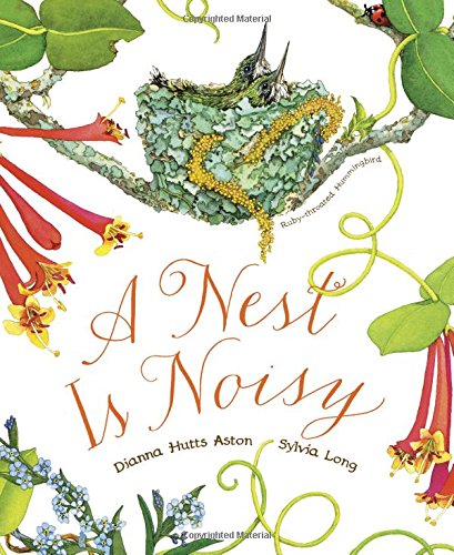 A Nest Is Noisy by Dianna Hutts Aston