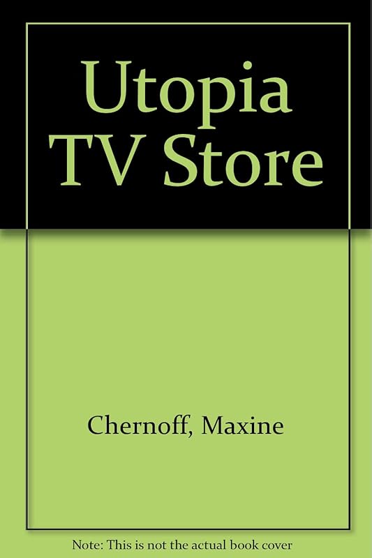 Utopia TV Store by Maxine Chernoff
