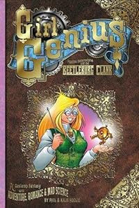 Girl Genius: Agatha Heterodyne and the Beetleburg Clank
