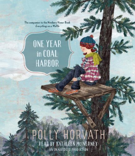 One Year in Coal Harbor by Polly Horvath