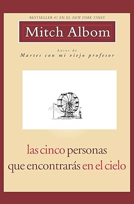 Las Cinco Personas Que Encontraras En El Cielo: Spanish Edition Five People
