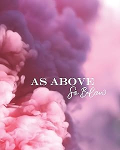 As Above So Below: Pink Smoke by Hexe Life