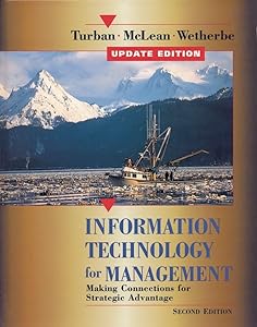 Information Technology for Management: Making Connections for Strategic Advantage