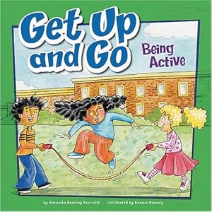 Get Up and Go: Being Active