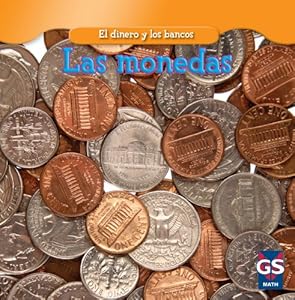 Las Monedas = Coins (Dinero y los Bancos) (Spanish Edition)