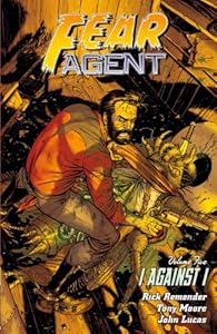Fear Agent Volume 5: I Against I