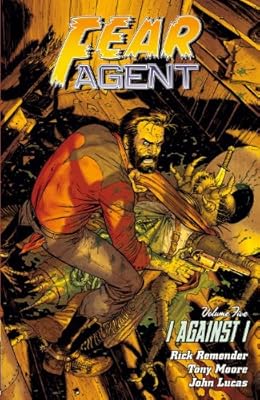 Fear Agent Volume 5: I Against I