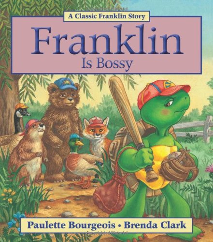 Franklin Is Bossy by Paulette Bourgeois