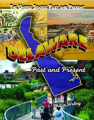 Delaware: Past and Present (United States: Past & Present)
