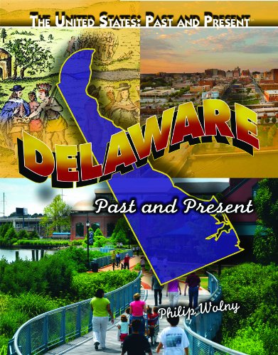 Delaware: Past and Present (United States: Past & Present) by Philip Wolny