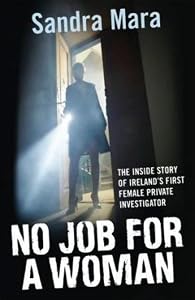 No Job for a Woman by Sandra Mara