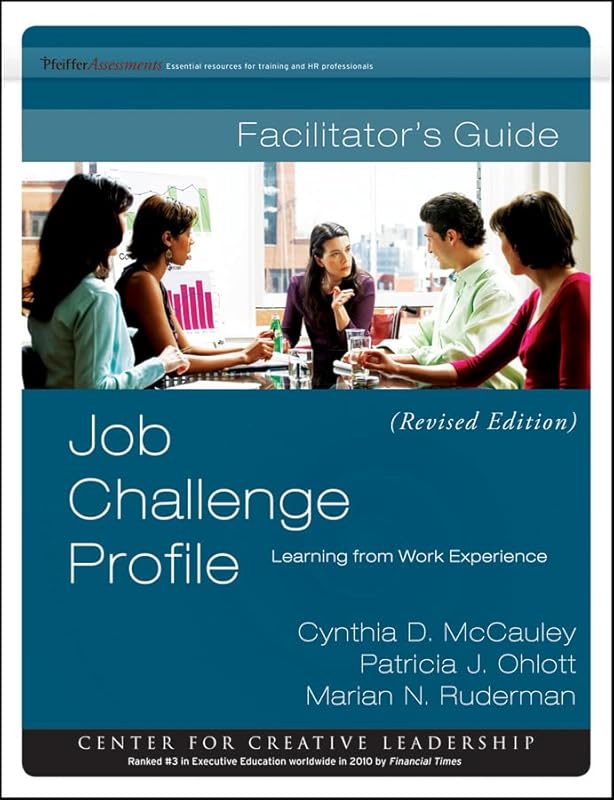 Job Challenge Profile Fac Guide Set Revised by Cynthia D. McCauley