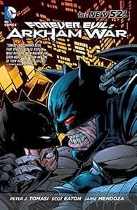 Forever Evil: Arkham War by Peter Tomasi  ,