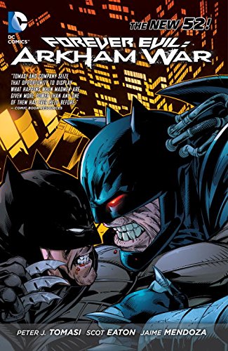 Forever Evil: Arkham War by Peter Tomasi  ,