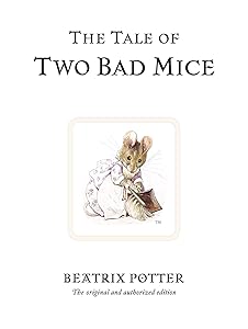 The Tale of Two Bad Mice (Peter Rabbit)