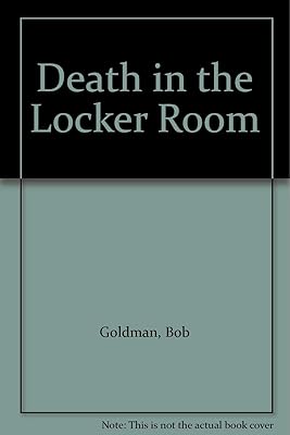 Death in the Locker Room