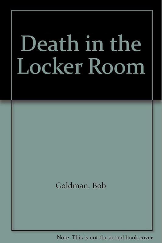 Death in the Locker Room by Bob