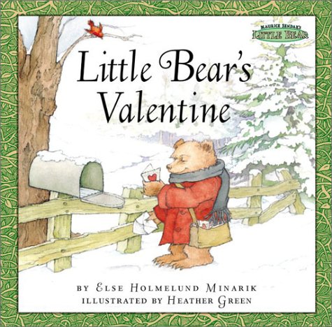 Maurice Sendak's Little Bear: Little Bear's Valentine by Else Holmelund Minarik
