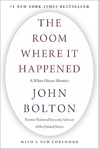 The Room Where It Happened: A White House Memoir