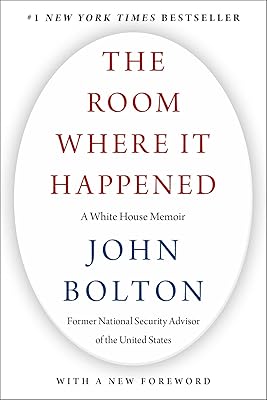 The Room Where It Happened: A White House Memoir
