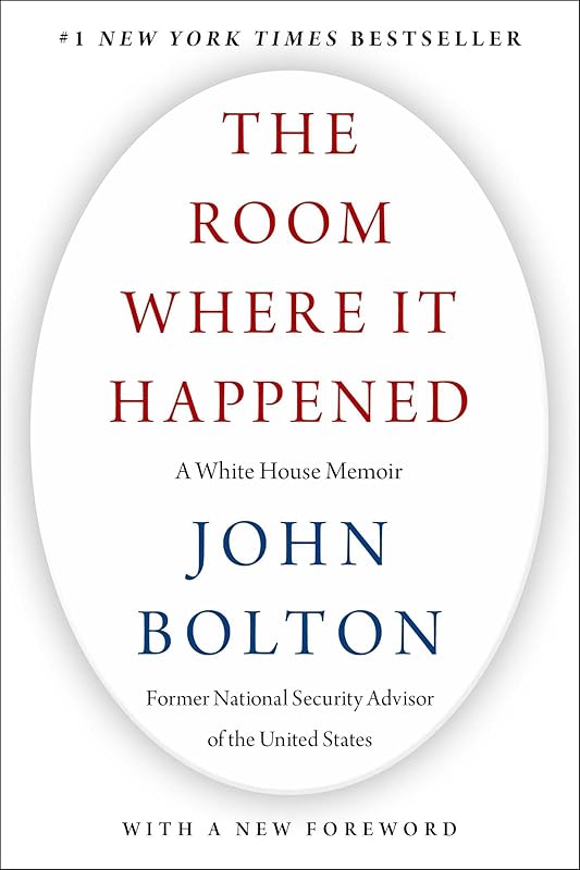 The Room Where It Happened: A White House Memoir by John Bolton