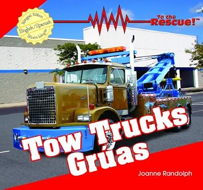 Tow Trucks/Gruas (To the Rescue! / Al Rescate!)