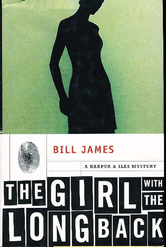 The Girl with the Long Back: A Harpur & Iles Mystery (Harpur & Iles Mysteries, 20) by Bill James