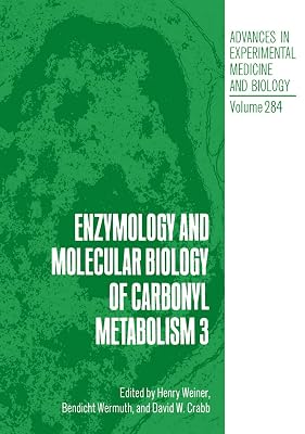 Enzymology and Molecular Biology of Carbonyl Metabolism 3 (Advances in Experimental Medicine & Biology)