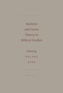 Bakhtin and Genre Theory in Biblical Studies (Sbl - Semeia Studies)