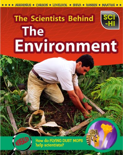 The Scientists Behind The Environment by Robert Snedden