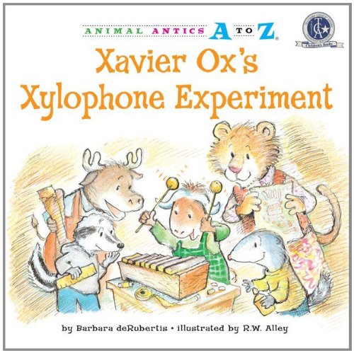 Xavier Ox's Xylophone Experiment (Animal Antics A to Z)