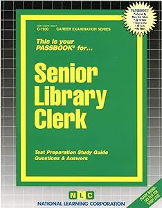 Senior Library Clerk (Career Examination Series)