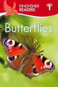 Kingfisher Readers L1: Butterflies (Kingfisher Readers. Level 1)