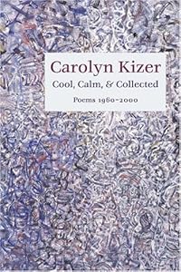 Cool Calm &amp; Collected Poems 1960-2000