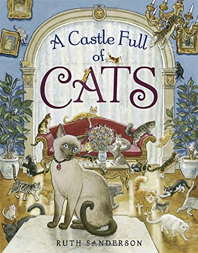 A Castle Full of Cats by Ruth Sanderson