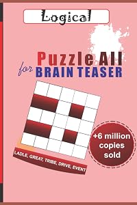 Logical puzzle all for brain Teaser: puzzle brain teaser by Kelvin Smart