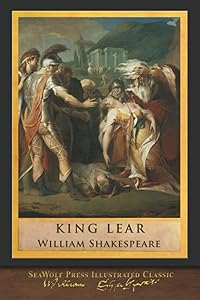 King Lear: SeaWolf Press Illustrated Classic