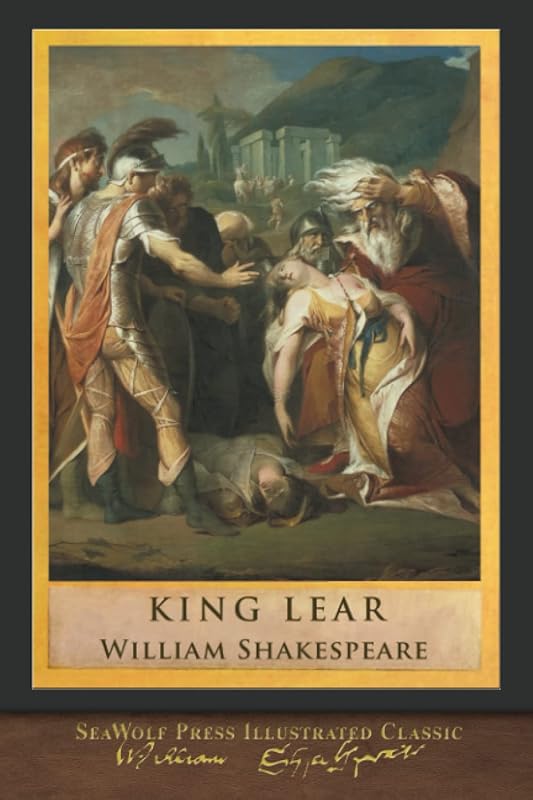 King Lear: SeaWolf Press Illustrated Classic by William Shakespeare