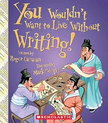 You Wouldn't Want to Live Without Writing!