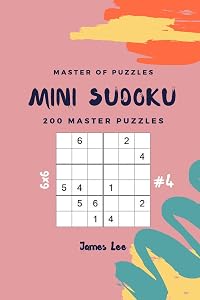 Master of Puzzles - Mini Sudoku 200 Master Puzzles 6x6 vol.4