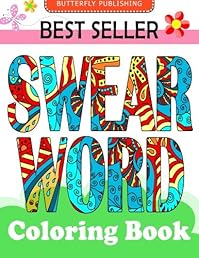 Swear word coloring book: Relaxation Series : Coloring Books For Adults, coloring books for adults relaxation, coloring book for grown ups, COLORAMA Coloring Book (Volume 2)