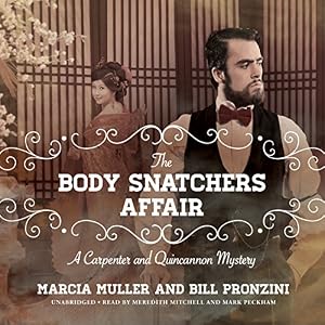 The Body Snatchers Affair: A Carpenter and Quincannon Mystery