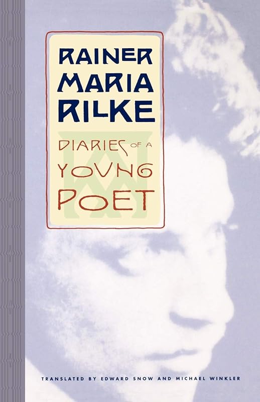 Diaries of a Young Poet by Rainer Maria Rilke