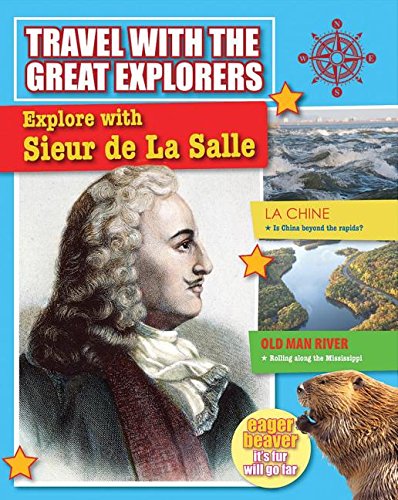 Explore With Sieur De La Salle by Cynthia O'brien