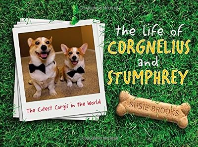 The Life of Corgnelius and Stumphrey: The Cutest Corgis in the World