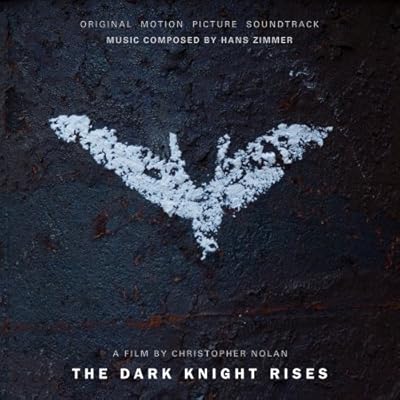 The Dark Knight Rises: Original Motion Picture Soundtrack